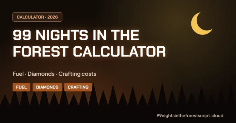 99 Nights in the Forest calculator for fuel, diamonds and crafting